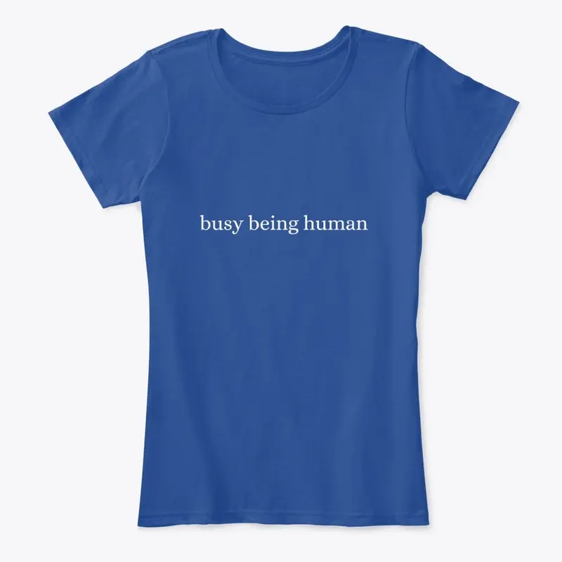 busy being human 